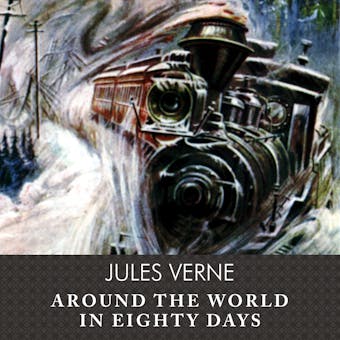 Around the World in Eighty Days - Jules Verne