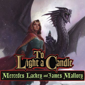 To Light a Candle - Mercedes Lackey, James Mallory