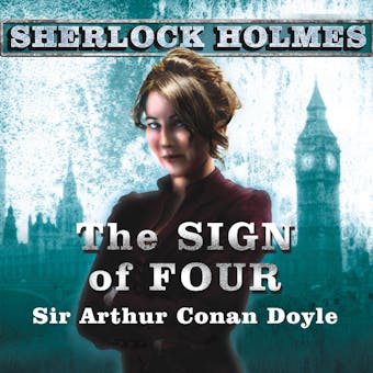 The Sign of Four - Sir Arthur Conan Doyle