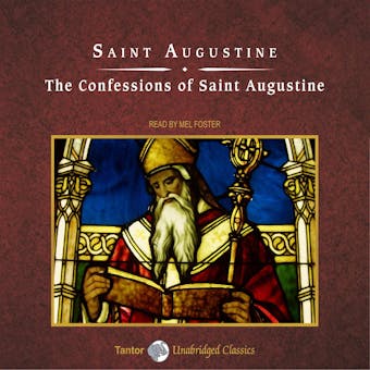 The Confessions of Saint Augustine - undefined