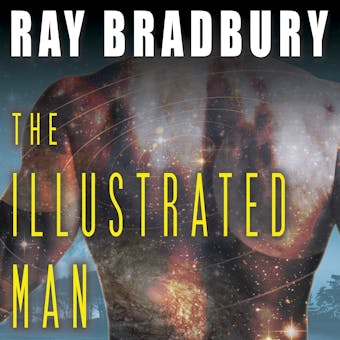 The Illustrated Man - Ray Bradbury