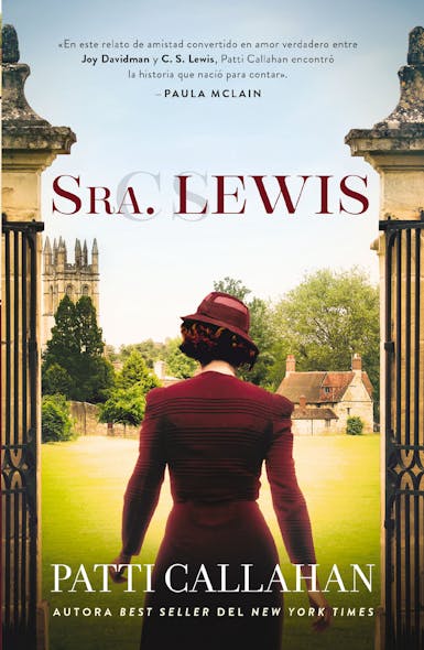 Sra. Lewis : La Improbable Historia De Amor Entre Joy Davidman Y C. S. Lewis