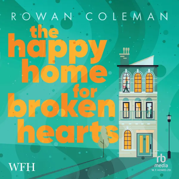 The Happy Home for Broken Hearts