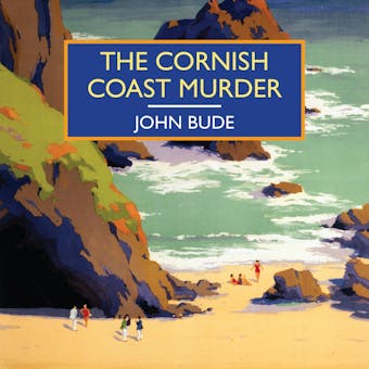 The Cornish Coast Murder - John Bude