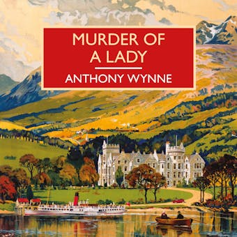 Murder of a Lady - Anthony Wynne