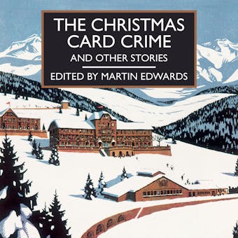 The Christmas Card Crime - Martin Edwards