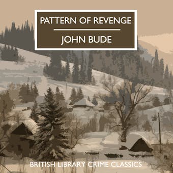 Pattern of Revenge - John Bude