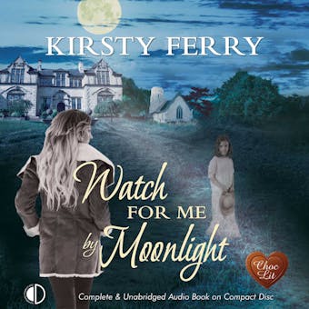Watch for Me by Moonlight - Kirsty Ferry