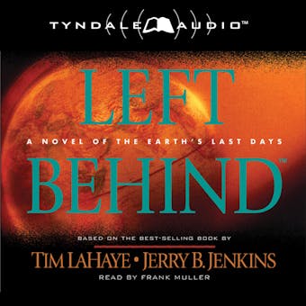 Left Behind: A Novel of the Earth's Last Days - Jerry B. Jenkins, Tim LaHaye