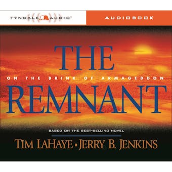 The Remnant: On the Brink of Armageddon - Jerry B. Jenkins, Tim LaHaye