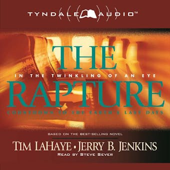 The Rapture: In the Twinkling of an Eye / Countdown to the Earth's Last Days - undefined