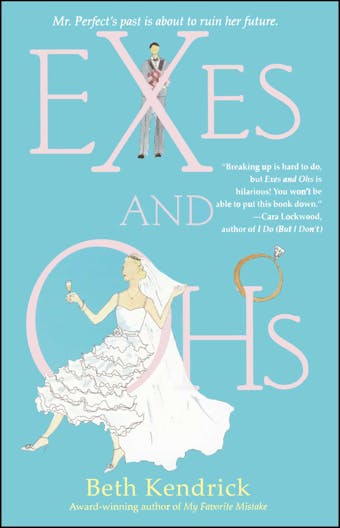 Exes and Ohs - Beth Kendrick