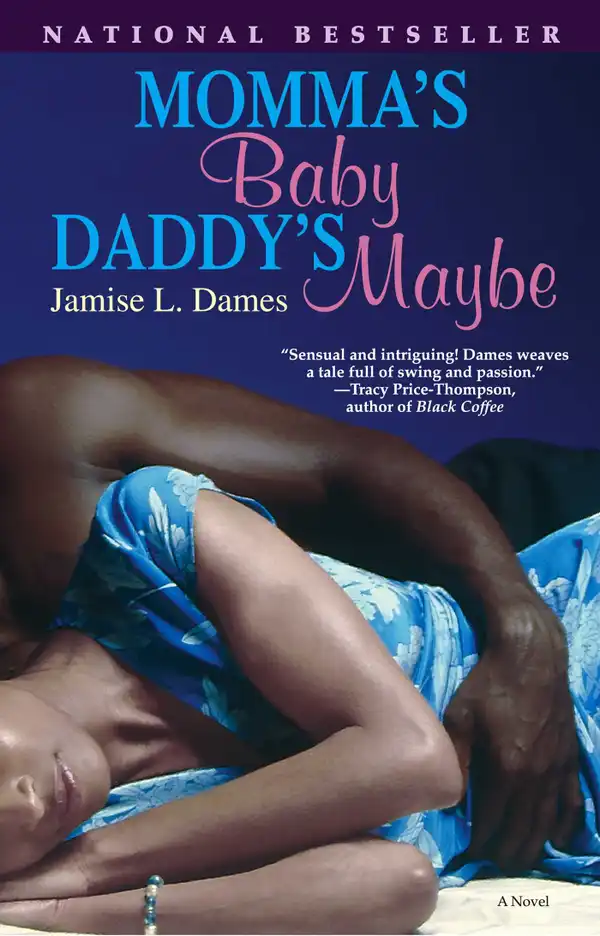 Momma's Baby, Daddy's Maybe: A Novel
