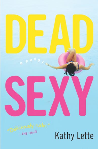 Dead Sexy : A Novel