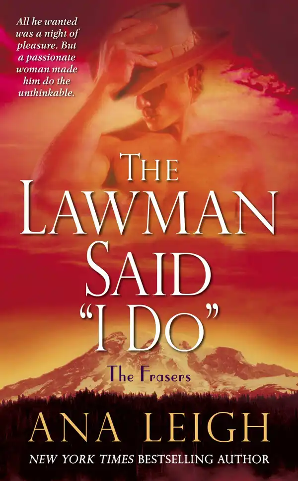 The Lawman Said "I Do" : The Frasers