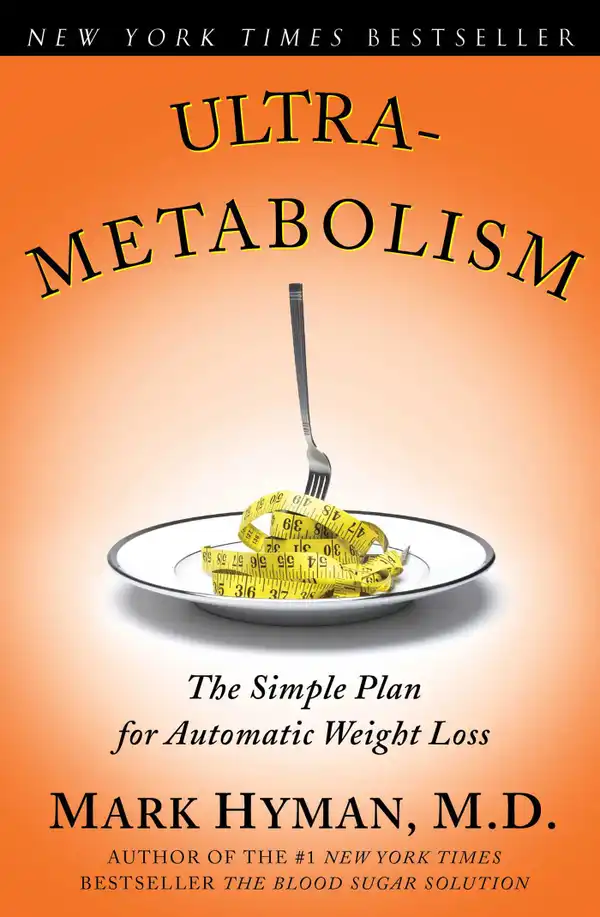 Ultrametabolism : The Simple Plan for Automatic Weight Loss