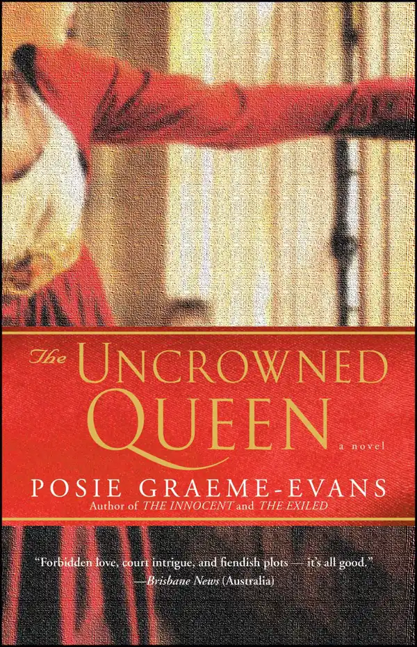 The Uncrowned Queen : A Novel