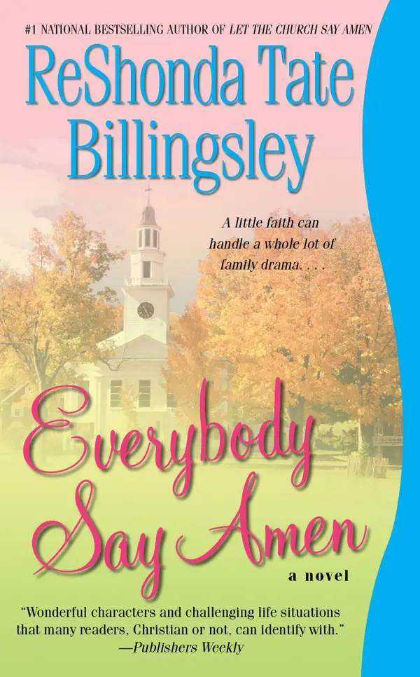 Everybody Say Amen: A Novel