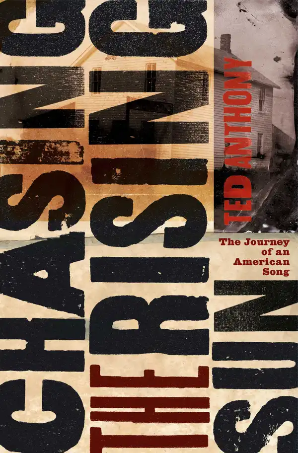 Chasing the Rising Sun : The Journey of an American Song
