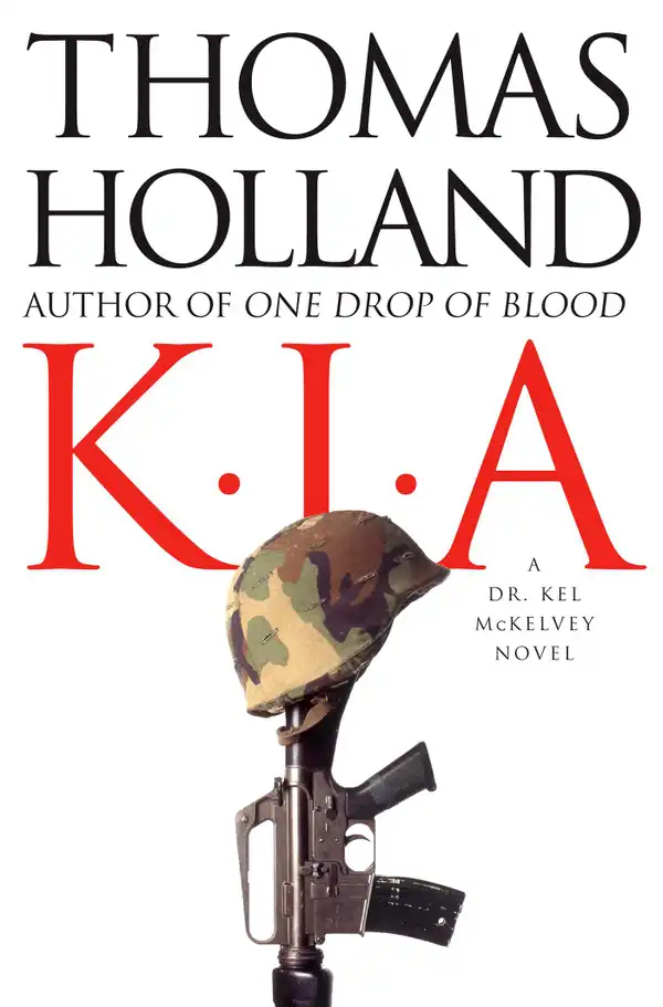 KIA : A Dr. Kel McKelvey Novel