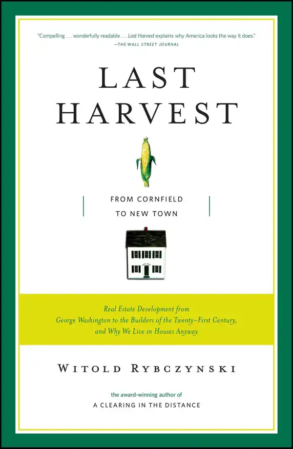 Last Harvest : From Cornfield to New Town