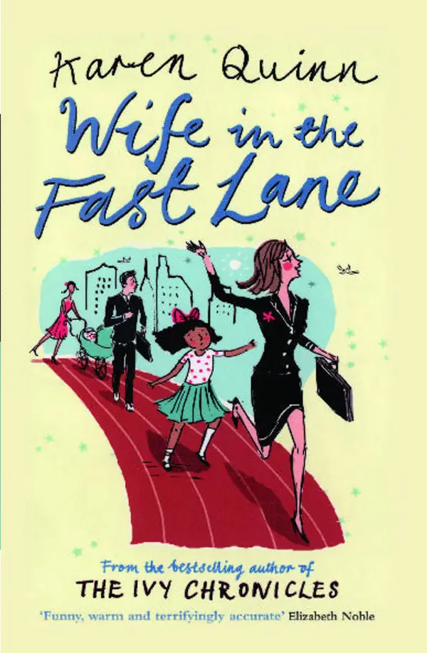 Wife in the Fast Lane : A Novel