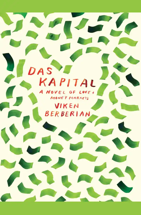 Das Kapital : A novel of love and money markets