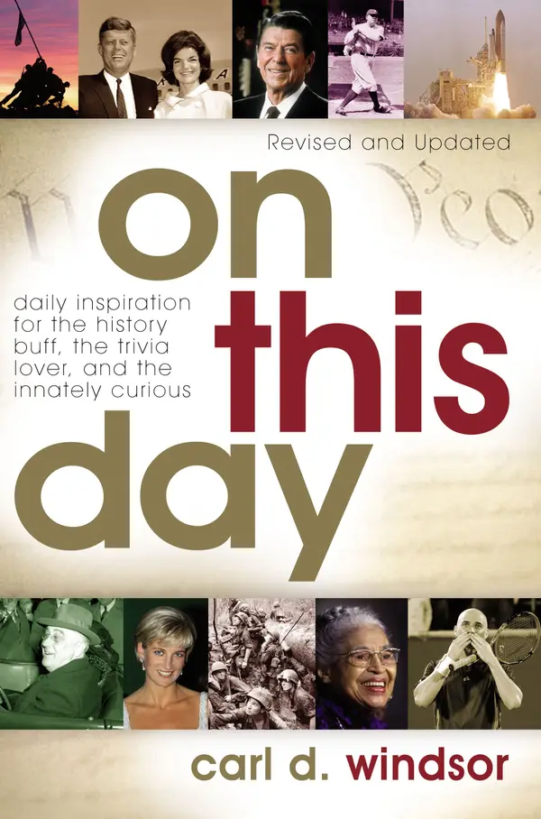 On This Day : Daily Inspiration for the History Buff, the Trivia Lover, and the Innately Curious