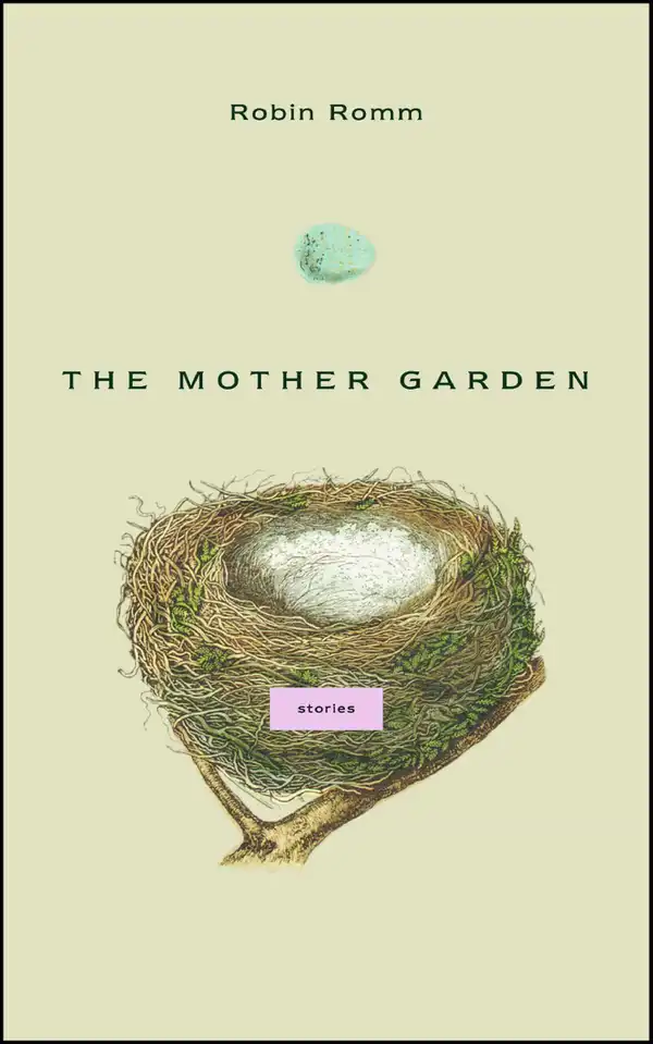 The Mother Garden: Stories