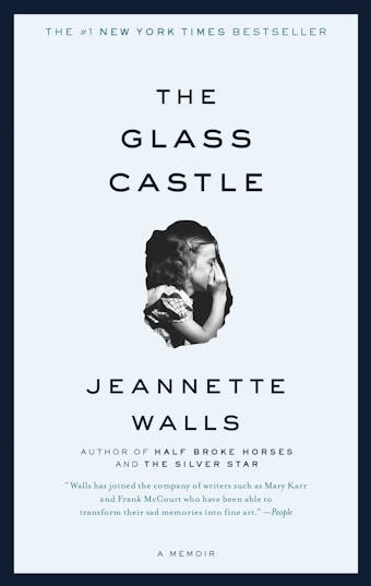 The Glass Castle: A Memoir - undefined