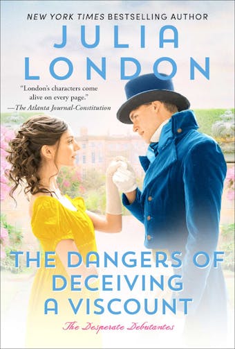 The Dangers of Deceiving a Viscount - Julia London