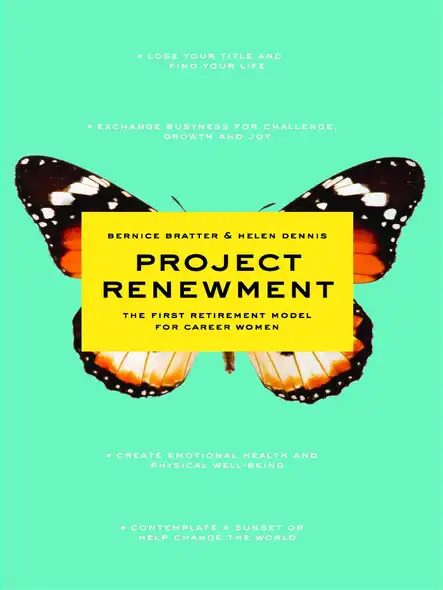 Project Renewment : The First Retirement Model For Career Women