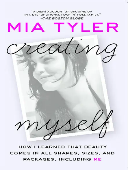 Creating Myself : How I Learned That Beauty Comes In All Shapes, Sizes, And Packages, Including Me
