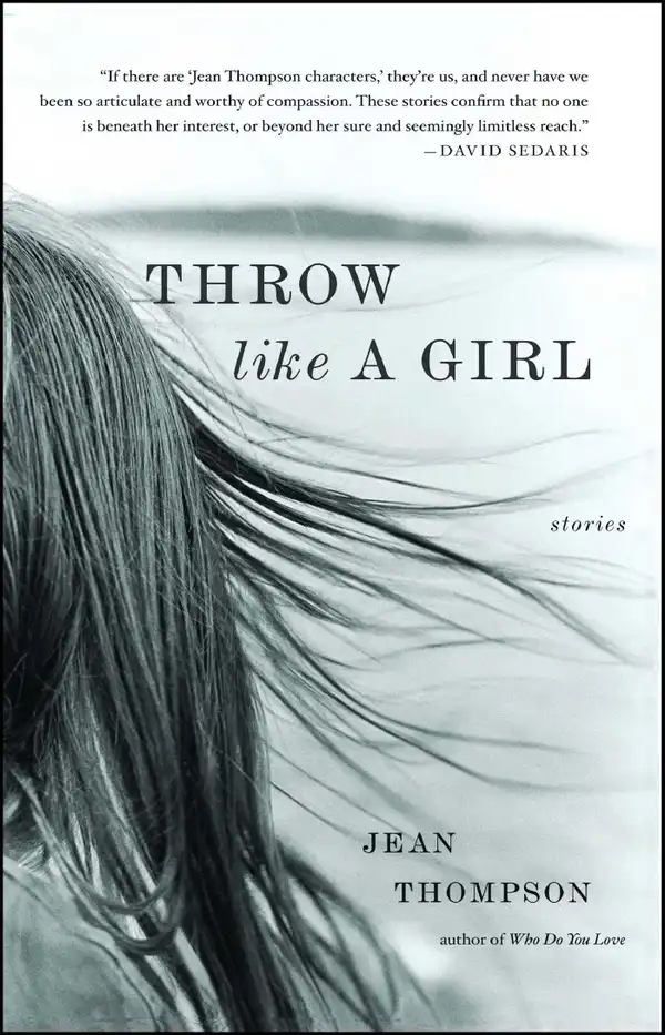 Throw Like A Girl : Stories