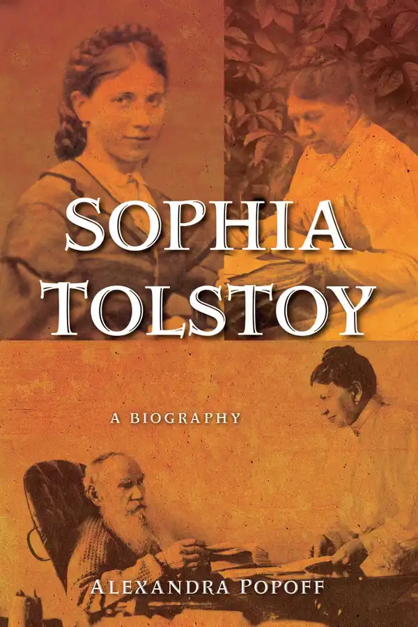 Sophia Tolstoy : A Biography
