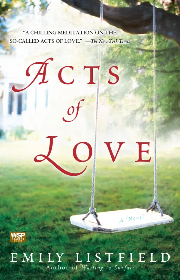 Acts of Love : A Novel