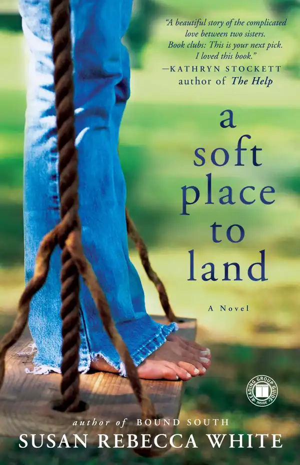 A Soft Place to Land : A Novel