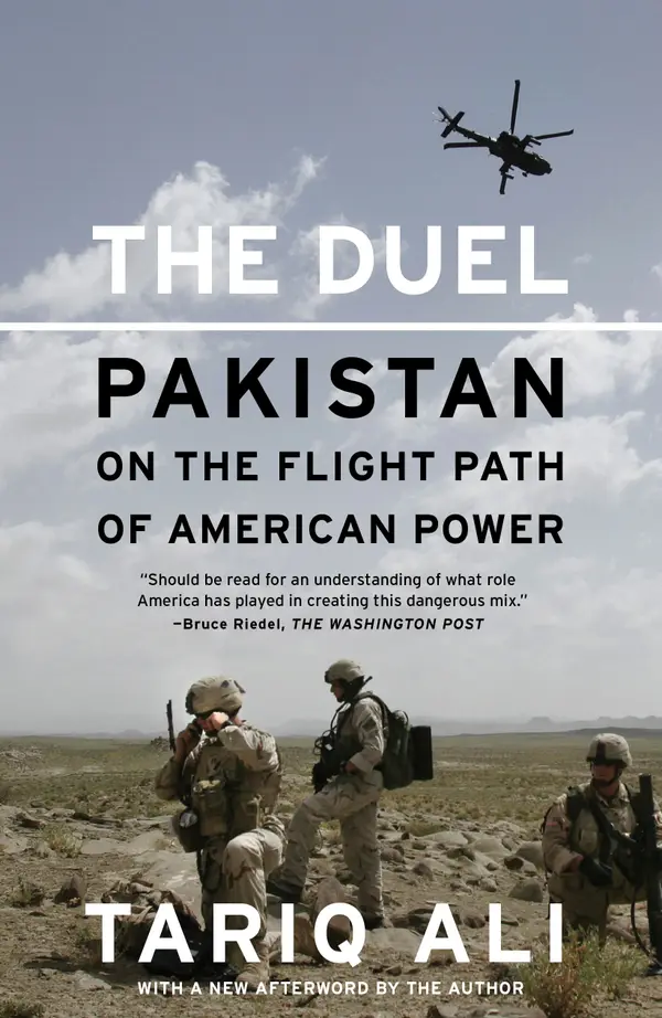 The Duel : Pakistan on the Flight Path of American Power
