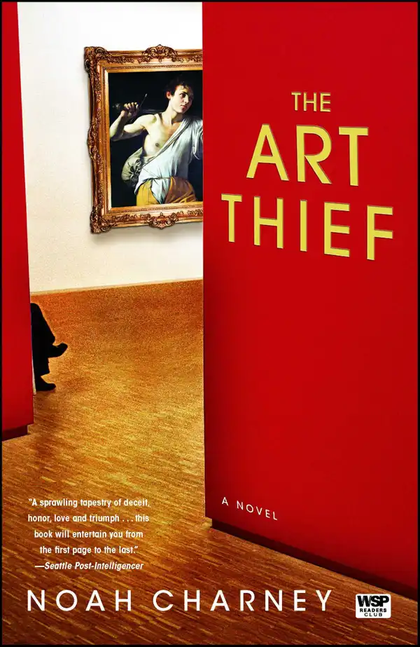 The Art Thief : A Novel