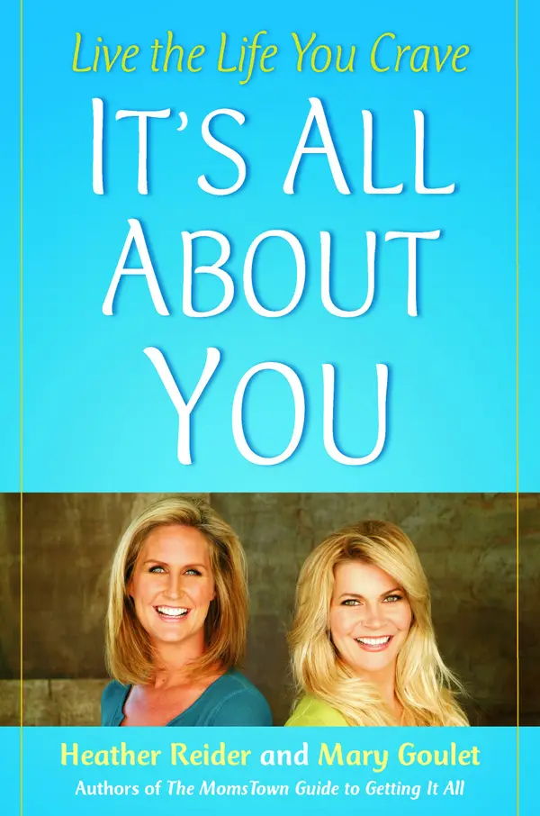 It's All About You: Live the Life You Crave
