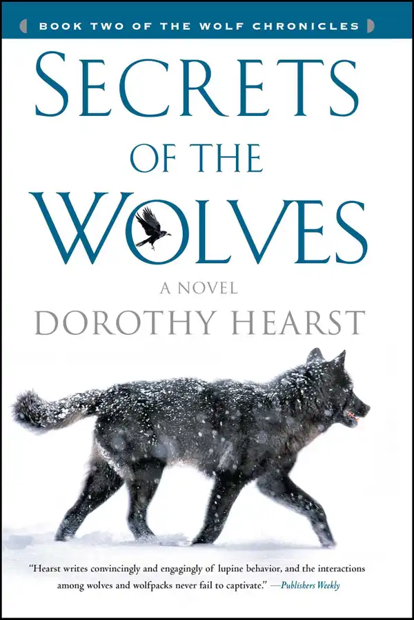 Secrets of the Wolves : A Novel