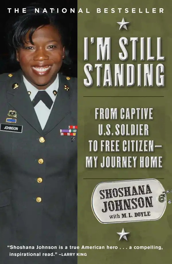 I'm Still Standing: From Captive U.S. Soldier to Free Citizen--My Journey Home