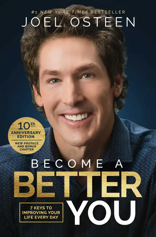 Become a Better You : 7 Keys to Improving Your Life Every Day