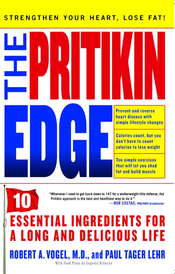 The Pritikin Edge : 10 Essential Ingredients for a Long and Delicious Life
