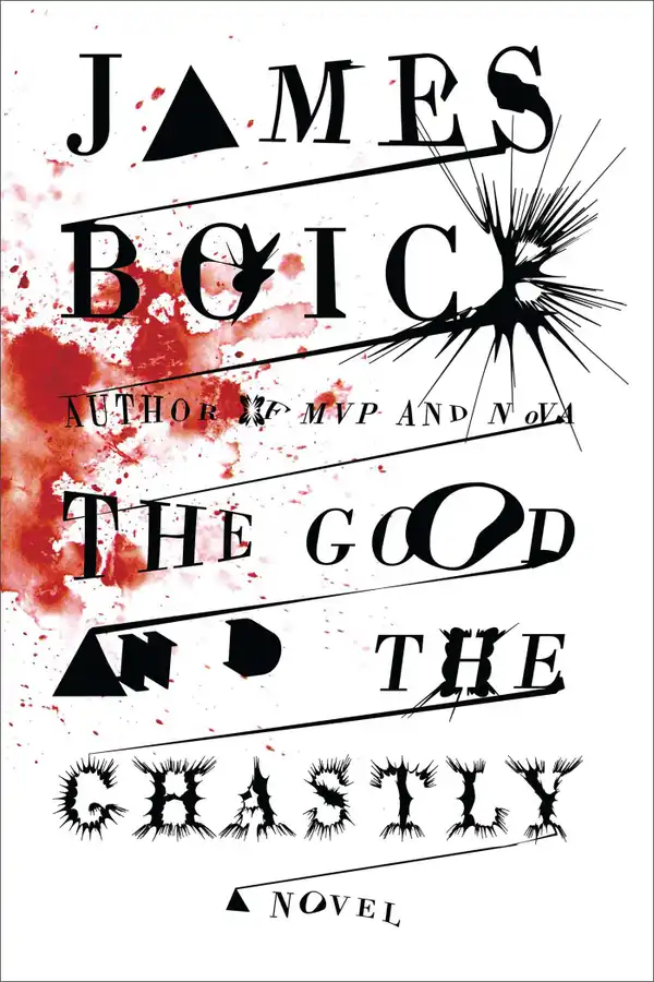 The Good and the Ghastly : A Novel