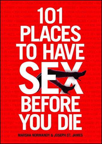 101 Places to Have Sex Before You Die - undefined