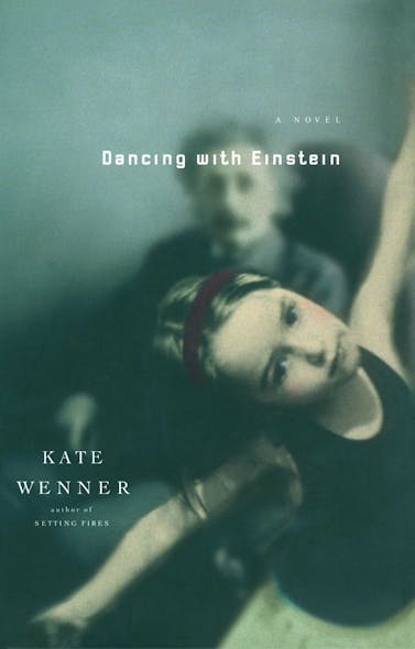 Dancing With Einstein : A Novel