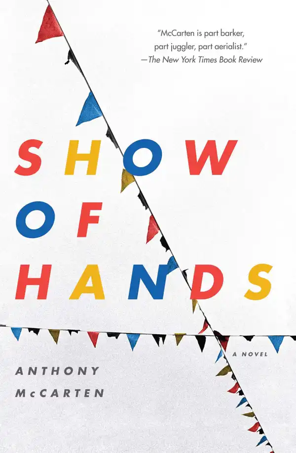 Show of Hands : A Novel