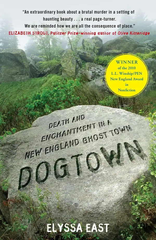 Dogtown : Death and Enchantment in a New England Ghost Town