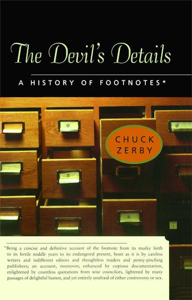 The Devil's Details : A History Of Footnotes